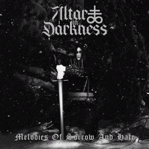 Altar In Darkness : Melodies of Sorrow and Hate